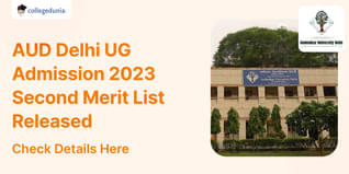 AUD Delhi UG Admission 2023 Second Merit List To Be Released Today i.e, August 8 @aud.ac.in ; Check Direct Link Here